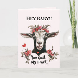 Valentine's Day Funny You Goat My Heart Card Feiertagskarte