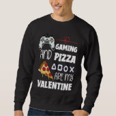 Valentine's Day Gamer  Pizza  Valentine Pizza Sweatshirt (Vorderseite)