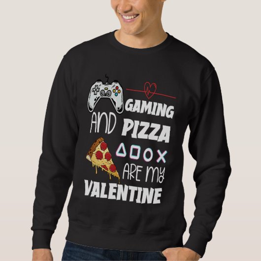Valentine's Day Gamer  Pizza  Valentine Pizza Sweatshirt (Vorderseite)
