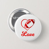 Valentines Day Gift For Football Lovers  Button (Vorne & Hinten)