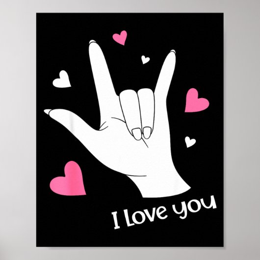 Valentines Day I Love You Hand Sign Language Asl H Poster (Vorne)