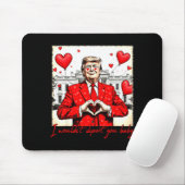 Valentine's Day I Wouldn't Dert You Baby Trump  Mousepad (Mit Mouse)