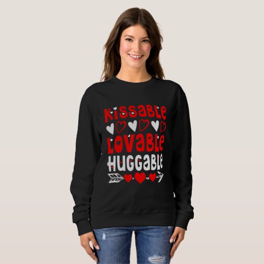 Valentine's Day Kissable Lovable Huggable Funny V- Sweatshirt (Vorne ganz)