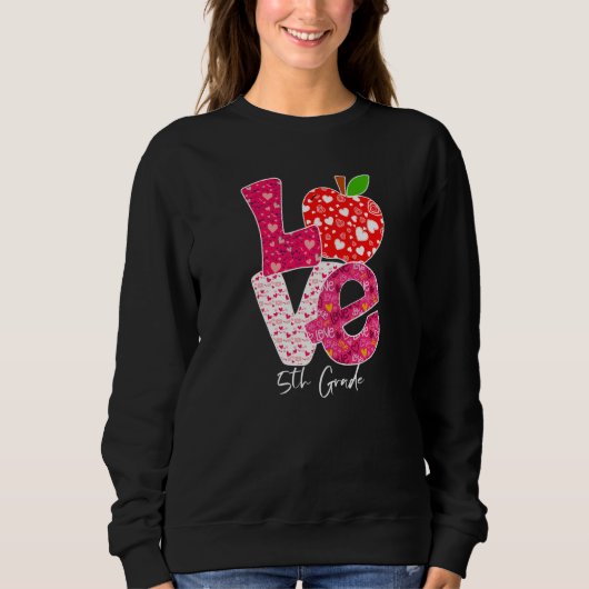 Valentines Day Love 5th Grade Squad Teacher Kids O Sweatshirt (Vorderseite)