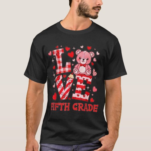 Valentine's Day Love Fifth Grade Teacher  T-Shirt (Vorderseite)