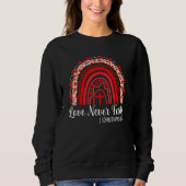 Valentines Day Love Never Fails Rainbow Leopard Ch Sweatshirt (Vorderseite)