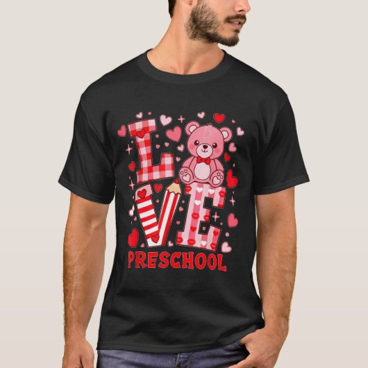 Valentine's Day Love Pre School Teacher T-Shirt (Vorderseite)