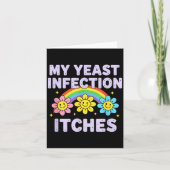 Valentine's Day My Yeast Infection Itches Funny Cr Karte (Vorderseite)