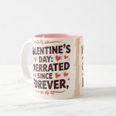 Valentine's day overated since forever chic zweifarbige tasse (Vorderseite Links)