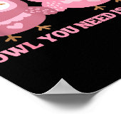Valentines Day Owl You Need Is Love _ Cute Valenti Poster (Ecke)
