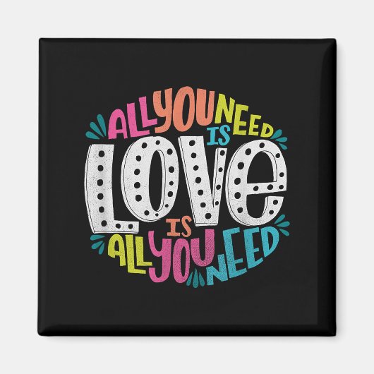Valentine's Day Product - All You Need Is Love  Magnet (Vorne)