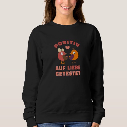Valentine's Day saying outfit tested for love Sweatshirt (Vorderseite)