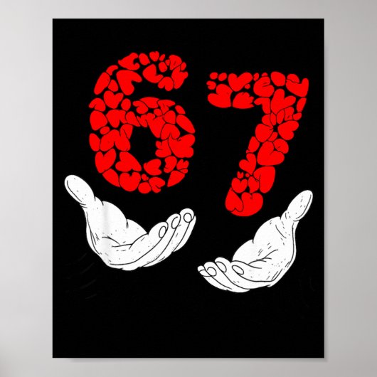 Valentines Day Six Seven 6 7 Meme Hand Heart 67 Me Poster (Vorne)