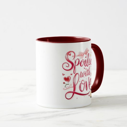 Valentine's Day "Spoiled with Love" Tasse (VorderseiteRechts)