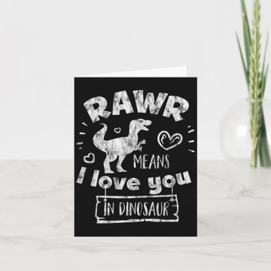 Valentine's Day T-rex Rawr Means I Love You In Din Karte (Vorderseite)