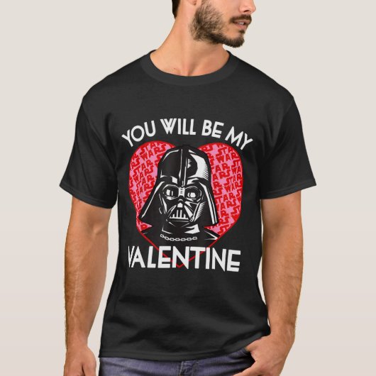Valentines Day You Will Be My Valentine T-Shirt (Vorderseite)