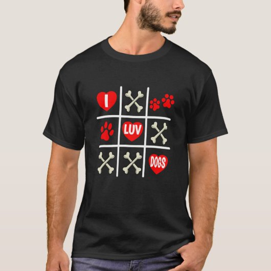 Valentine's Dog Dad Mom Tic Tac Toe I Luv Dogs T-Shirt (Vorderseite)
