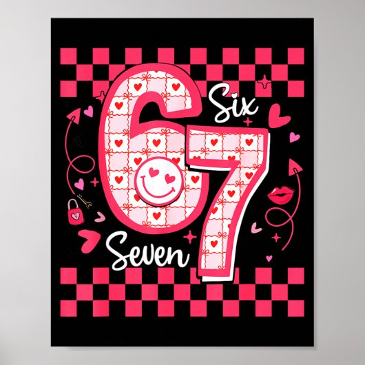 Valentines Funny 67 Six Seven Meme 6 7 Women Girls Poster (Vorne)