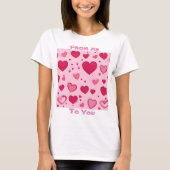 Valentines hört mich zu dir T - Shirt 01 (Vorderseite)