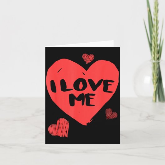 Valentine's I Love Me I Love Myself Shirt  Karte (Vorderseite)