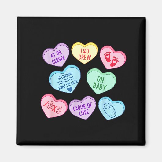 Valentines Labor And Delivery Nurse Heart Candy La Magnet (Vorne)