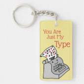 Valentines Puff Neuheit Sie sind nur mein Typ Schlüsselanhänger (Vorderseite)