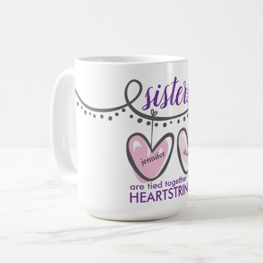 Valentines Sisters Heartstrings Personalisiert Kaffeetasse (Vorderseite Links)