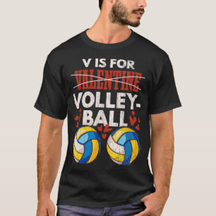 Valentines Volleyball Geschenk für Volleyball Spie T-Shirt
