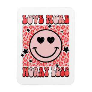 Valentinsgeschenk   Liebe mehr, sorge dich weniger Magnet