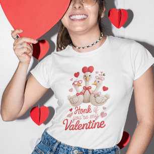 Valentinsgruß Gans Tolles Hupen Wenn du mein Valen T-Shirt