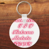 Valentinspitze hakunamatata lustige romantische Fa Schlüsselanhänger (Vorderseite)