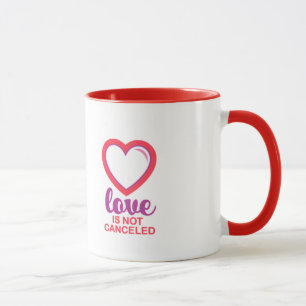 Valentinstag 2021: Liebe wird nicht storniert Tasse