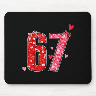 Valentinstag 67 Six Seven Lustige Redewendung Vira Mousepad