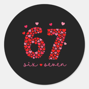 Valentinstag 6-7 Meme Six Seven 6 7 Valentine H Runder Aufkleber