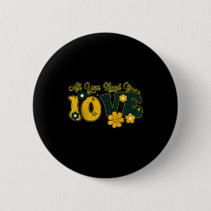 Valentinstag Alles was du brauchst ist 10ve Liebe Button