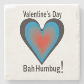Valentinstag Bah Humbug Steinuntersetzer (Vorderseite)