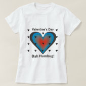 Valentinstag Bah Humbug T-Shirt (Design vorne)
