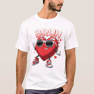 Valentinstag 'Bruh Heart', Jahreszeit der Liebe T-Shirt