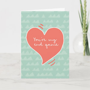 Valentinstag Card, Du bist mein Endspiel Feiertagskarte