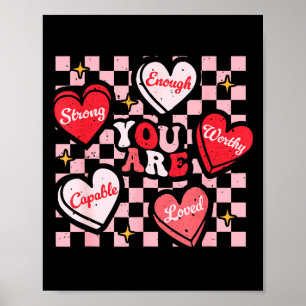 Valentinstag Du bist geliebt Würdig genug Süßigkei Poster