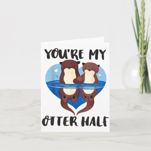 Valentinstag Du bist meine Otter-Hälfte Liebeswitz Karte (Vorderseite)