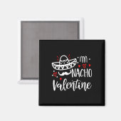 Valentinstag Funny Nacho Valentine Girl Magnet (Vorderseite/Rückseite)