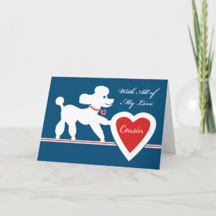 Valentinstag für Cousin Niedliches Poodle Herz Feiertagskarte