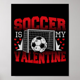 Valentinstag Fußball Ist Mein Valentinstag Comfort Poster