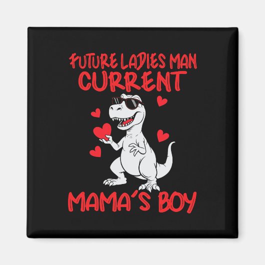 Valentinstag Future Ladys Man Current Mamas Boy Magnet (Vorne)