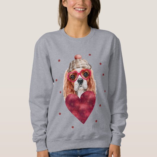 Valentinstag Geschenk Cavalier King Spaniel Dog Sweatshirt (Vorderseite)