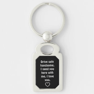 Valentinstag-Geschenke für Männer Drive Safe Schlü Schlüsselanhänger