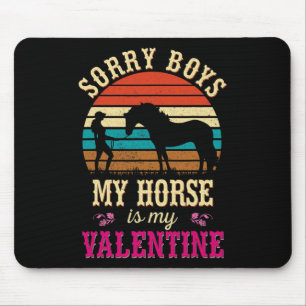 Valentinstag Girls Sorry Boys My Horys is my Val Mousepad