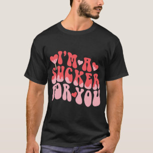Valentinstag, ich bin ein Sucker für dich, der pas T-Shirt