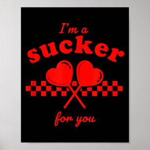 Valentinstag Ich bin ein Trottel für dich Süßigkei Poster